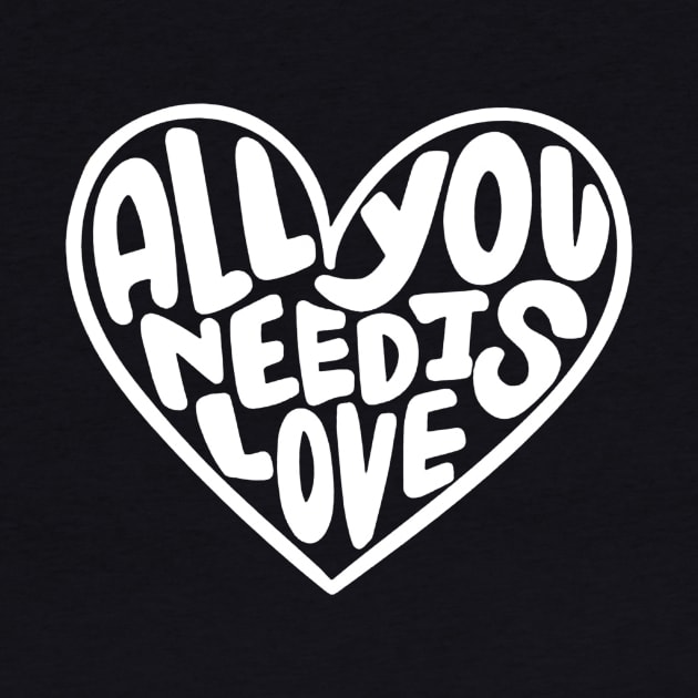 All You Need Is Love by vluesabanadesign